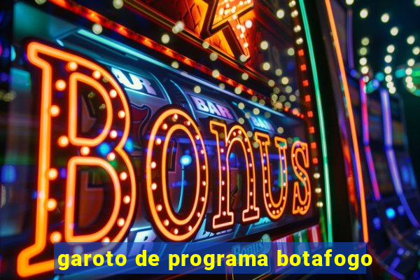 garoto de programa botafogo